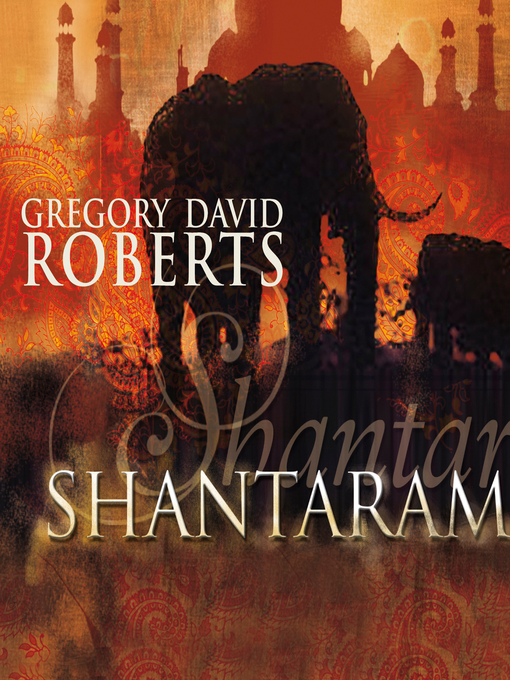 Title details for Shantaram by Gregory David Roberts - Wait list